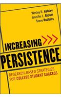 Increasing Persistence - Research-based Strategies  for College Student Success