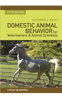Domestic Animal Behavior for Veterinarians and Animal Scientists