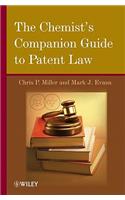 The Chemist's Companion Guide to Patent Law