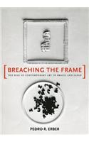 Breaching the Frame