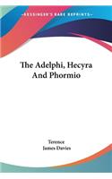 The Adelphi, Hecyra And Phormio