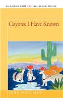 Coyotes I Have Known