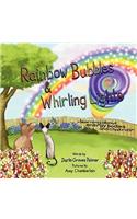 Rainbow Bubbles & Whirling Lights