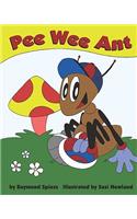 Pee Wee Ant