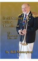 It All Started with a Trombone