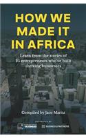 How We Made It in Africa