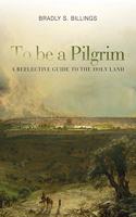 To Be a Pilgrim