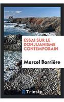 Essai Sur Le Donjuanisme Contemporain