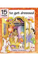 15 Ways to Get Dressed