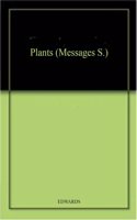 Plants (Messages S.)