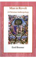 Man in Revolt: A Christian Anthropology