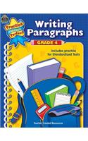 Writing Paragraphs Grade 4: Grade 4 : Includes Practice for Standardized Tests