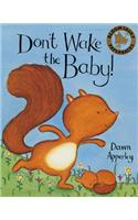 Don't Wake the Baby