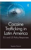 Cocaine Trafficking in Latin America