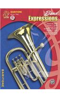 Band Expressions, Book Two Student Edition: Baritone B.C., Book & CD
