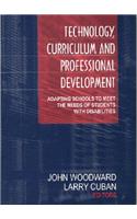 Technology, Curriculum, and Professional Development