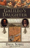 Galileo Daughter: A Historical Memoir of Science, Faith, and Love