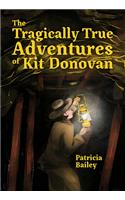 The Tragically True Adventures of Kit Donovan