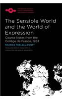 The Sensible World and the World of Expression