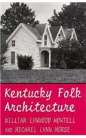 Kentucky Folk Architecture