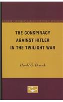 The Conspiracy Against Hitler in the Twilight War