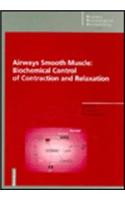 Airways Smooth Muscle: Biochemical Control of Contraction and Relaxation