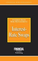 Interest-Rate Swaps: Interest-Rate Risk Management