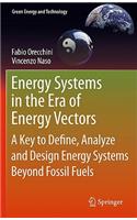 Energy Systems in the Era of Energy Vectors