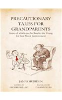 Precautionary Tales For Grandparents