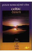 Celtic Dawn - The Dream of Celtic Unity