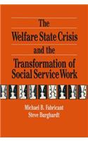Welfare State Crisis and the Transformation of Social Service Work