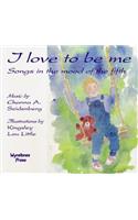 I Love to Be Me: Songs in the Mood of the Fifth