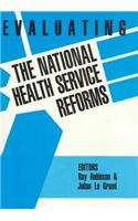 Evaluating the NHS Reforms