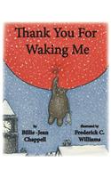 Thank You for Waking Me