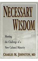 Necessary Wisdom