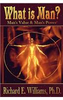 What Is Man?