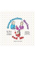 Grandmother, Mother and Me