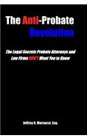Anti-Probate Revolution