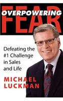 Overpowering Fear
