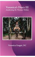 Veronica's Diary III Awakening the Woman Within