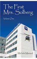 First Mrs. Solberg Volume One