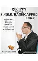 Recipes For Single/Handicapped Book Two