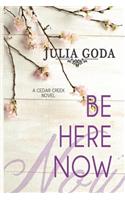 Be Here Now
