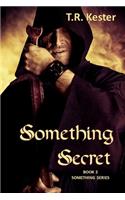 Something Secret