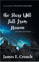 The Stars Will Fall from Heaven