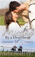 Missing By a Heartbeat