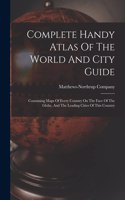 Complete Handy Atlas Of The World And City Guide