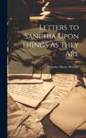 Letters to Sanchia Upon Things As They Are