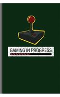 Gaming in Progress: Nerd Gaming Old Classic Electric Games 80's Retro Controller Video games Computer Gaming Gamers Gift (6x9) Dot Grid notebook Journal to write in