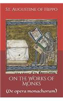 On the Works of Monks
